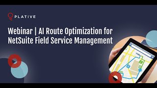 AI-Powered Route Optimization for NetSuite Field Service Management