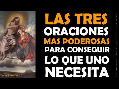 Las 3 Oraciones Más Poderosas Para Conseguir Lo Que Uno Necesita - YouTube