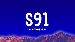 Karol G - S91 (Letra/Lyrics)
