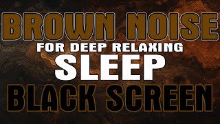 Soothing Brown Noise: 10 Hours Sleep Therapy for Restful Nights