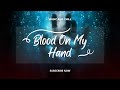 Blood on My Hands - Michael McQuaid
