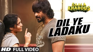 DIL YE LADAKU Full Video Song | SAALA KHADOOS | R. Madhavan, Ritika Singh | T-Series