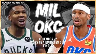 Milwaukee Bucks vs Oklahoma City Thunder Full Game Highlights | Dec 17 | 2025 NBA Emirates Cup Final