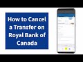 כיצד לבטל העברה ב royal bank of canada 2023