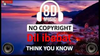 Dil ibadat 8d song no copyright song Subscribe & Hit The Bell Icon To Hear More 8D Songs#dilibadat