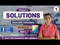 Solutions Class 12th Chemistry Part 1