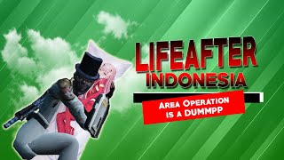 LIFEAFTER.EXE || This Area Operation Broke me