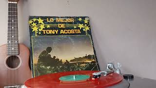 Tony Acosta - Lo mejor de Tony Acosta (Vinilo)