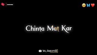 Chinta Mat Kar☝️Dur Chala Jaaunga Tujhse😔Waise Bhi Pareshan Hai Na Tu Mujhse💔