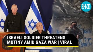 Israeli Soldier Revolts Against Gallant Over Post-War Gaza | 'Will Only Take Orders From...'