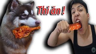 NTN - Tôi Đã Thi Ăn Với Chó Và Cái Kết (Eating Contest With My Alaska Dog)