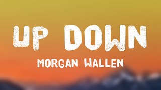 Up Down - Morgan Wallen (Lyric Music) 💶