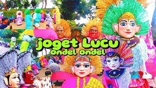 BANYAK ONDEL ONDEL JOGET, MEDLEY JOGET LUCU ONDEL ONDEL BETAWI DAN BADUT LUCU