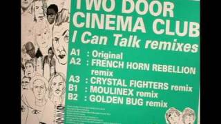 Two Door Cinema Club - I Can Talk (French Horn Rebellion remix)