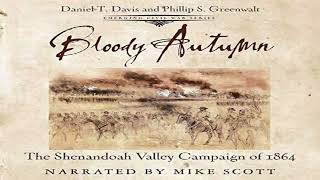 Bloody Autumn: The Shenandoah Valley Campaign of 1864, by Daniel Davis,  Phillip Greenwalt