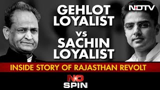 Ashok Gehlot Loyalist vs Sachin Pilot Loyalist: Inside Story Of Rajasthan Revolt | No Spin