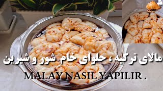 طرز تهیه مالای ترکیه / حلیم بدون گوشت / حلوای خام خوشمزه ترین / خشیل/ malay nasil Yapılır ?