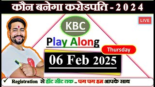 KBC 06 feb 2025 By Saurabh Mishra