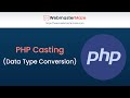 PHP Casting (Data Type Conversion)