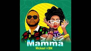 Mickael Marabou x BM  - MAMMA (Audio) 2020 Latest Naija Afrobeat Congolese and Haitian Music