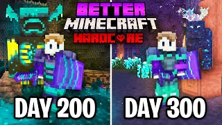 I Survived 300 Days in Better Minecraft Hardcore... Here's What Happened