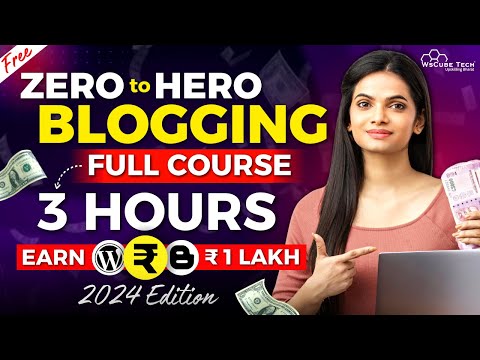 Complete Blogging Course for Beginners & Pros in 3 Hours (Free) – 2024 Edition