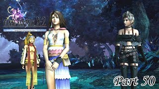 FFX-2 HD Remaster Part 50　マカラーニャの森/ビーカネル砂漠 ミッション【サボテンダー探し】②/ナギ平原