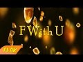 Kid Ink - F With U ft. Ty Dolla $ign (Lyrics)
