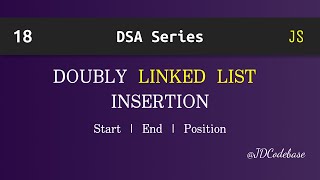 Doubly Linked List Insertion in JavaScript | DSA Explained with Example | JDCodebase