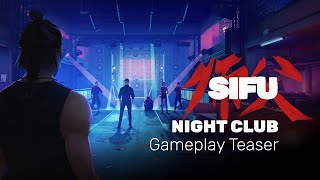 Sifu | Sloclap | Night Club Gameplay Teaser | PS4, PS5 & PC