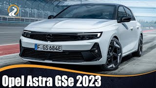 Opel Astra GSe 2023 | VAS A QUERER UNO!!!