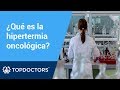 ¿Conoces los beneficios de la hipertermia oncológica? - Dr. Jorge Contreras (1/4)