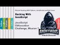 JavaScript Obfuscation Challenge, Mission 7 | Hacking With JavaScript | HackVenom