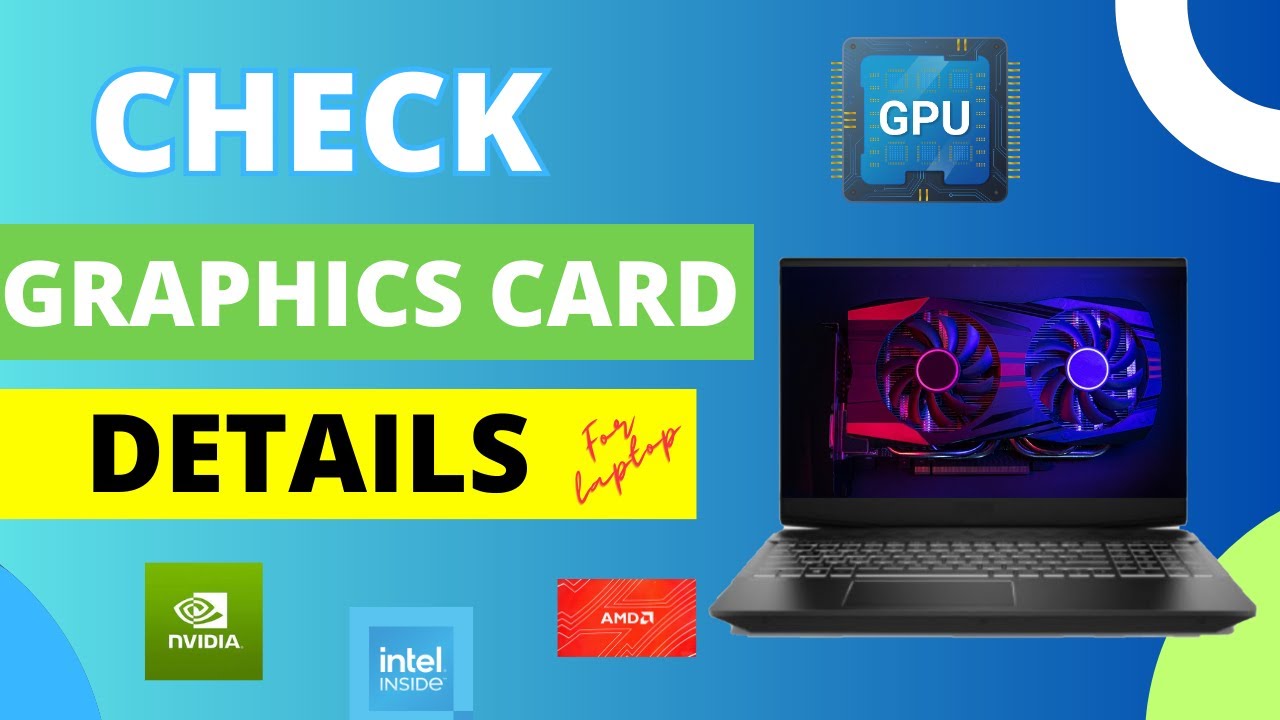 How To Check Laptop Graphics Card Details ? How To Check Graphics Card ...