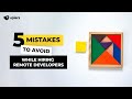 5 Mistakes To Avoid While Hiring Remote Developers