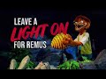 Leave a Light on for Remus | Splash Mountain Creepypasta