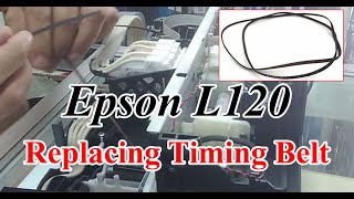 REPLACING TIMING BELT - EPSON L120 PRINTER