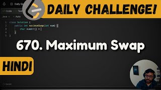 670. Maximum Swap | Leetcode Daily Challenge | DSA | Java | FAANG