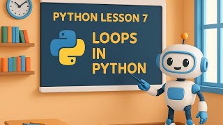 Lesson 7 –Loops in Python | while loop, for loop, nested loops | Python in Hindi #PythonProgramming
