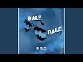 Dale (Original Mix)