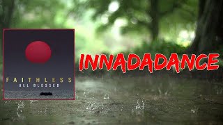 Faithless - Innadadance (feat. Suli Breaks \u0026 Jazzie B) (Lyrics)