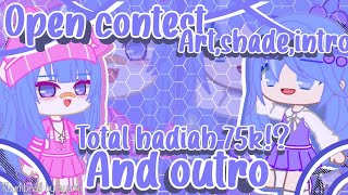 Total Hadiah 75k !? Open Kontes Art , Shade , Intro/Outro ! [ Close ! ]