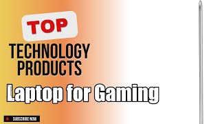 Top 10 Technology products about Laptop for Gaming Popular of 2024