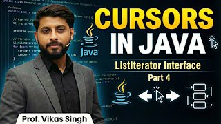 Cursors in Java - Part 4 | ListIterator Interface In JAVA | Java Tutorial By Vikas Singh Sir