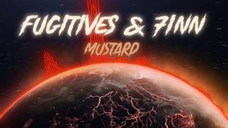 Fugitives \u0026 7inn - Mustard