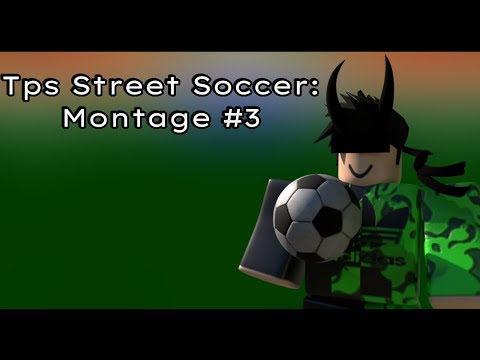 Tps Street Soccer Montage 3 50 Sub Special Youtube