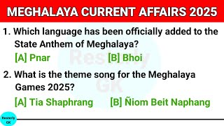 Meghalaya Current Affairs 2025 || Meghalaya General Knowledge || Meghalaya GK