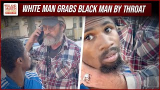 White Milwaukee Man Grabs Black Man By Throat Over Alleged 'Stolen Bike' | Roland Martin