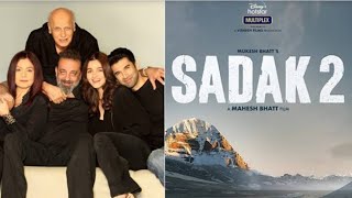 Sadak 2 Release Date on DisneyHotstar+ Featuring Aditya Roy Kapur, Sanjay Dutt, Alia , Pooja Bhatt