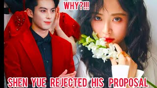 Breaking News:Shen Yue Publicly Rejected Dylan Wang Proposal What Happened!???